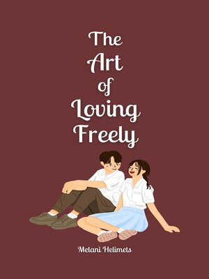 cover image of The Art of Loving Freely